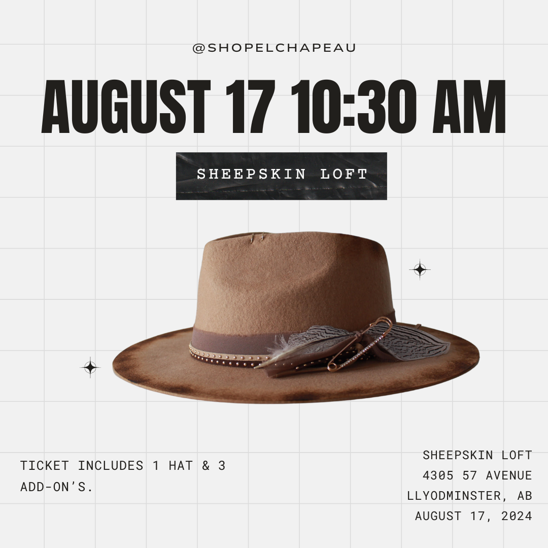 VIP Custom Hat Bar Ticket - August 17 10:30am at Sheepskin Loft (Lloydminster)