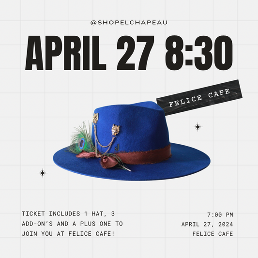 Custom Hat Bar Ticket - April 27 8:30pm at Felice Cafe