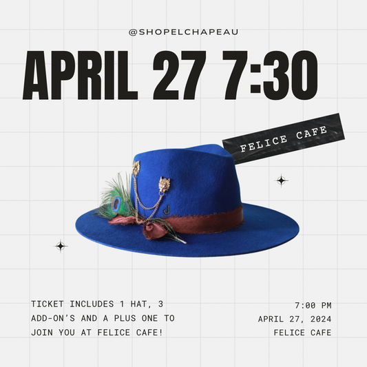Custom Hat Bar Ticket - April 27 7:30pm at Felice Cafe